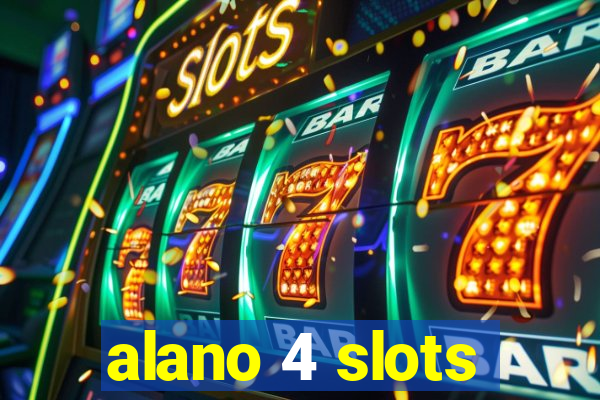 alano 4 slots